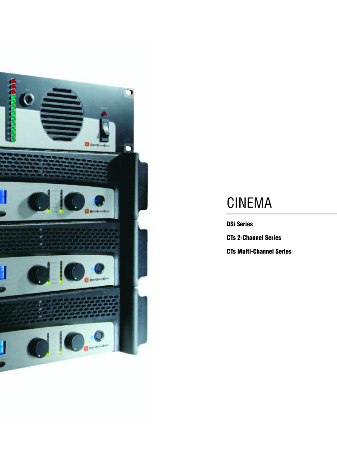 Crown CTS 2000, CTS 3000, CTS 1200, CTS 600 manual Cinema, DSi Series CTs 2-ChannelSeries, CTs Multi-ChannelSeries 