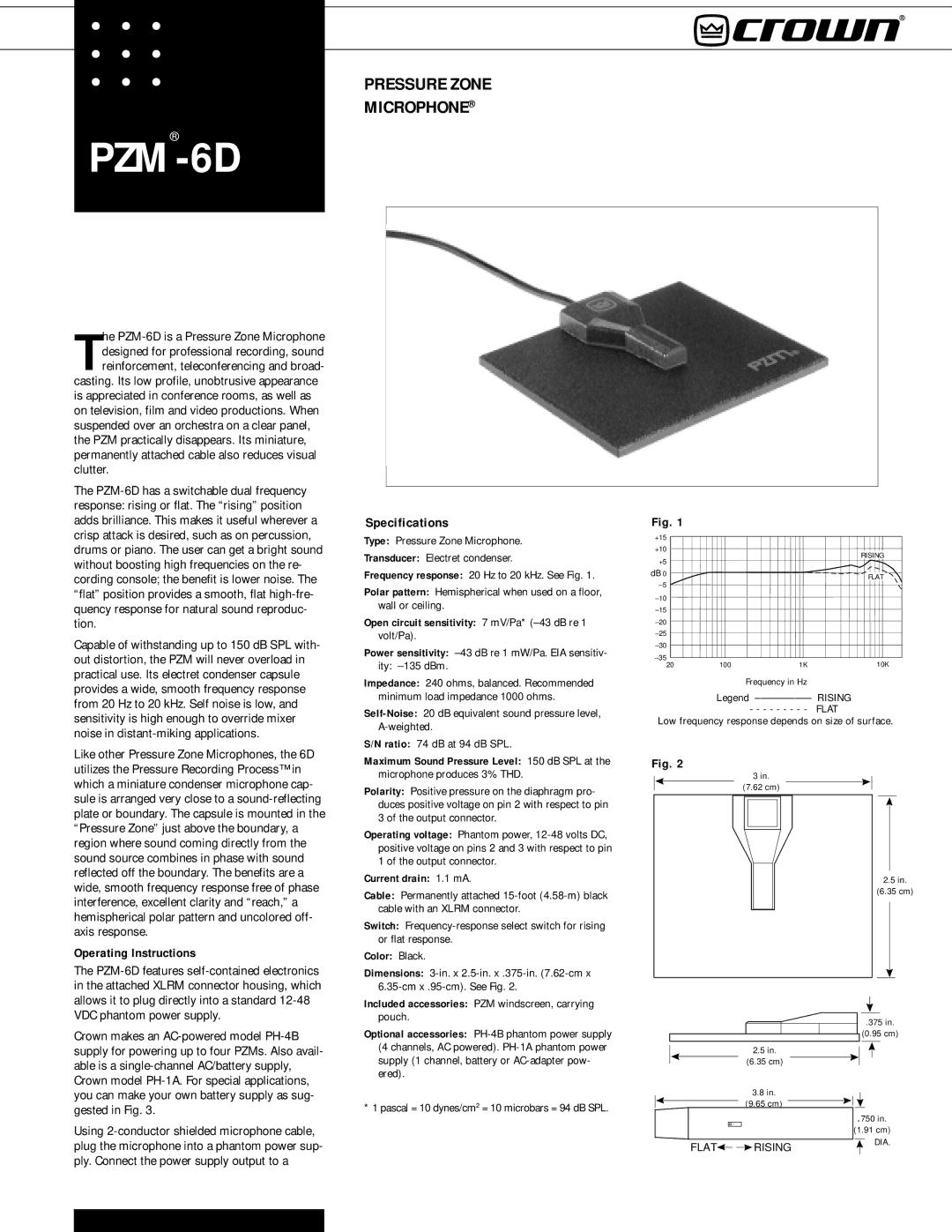 Crown PZM-6D specifications Operating Instructions, Open circuit sensitivity 7 mV/Pa* -43 dB re, Current drain 1.1 mA 