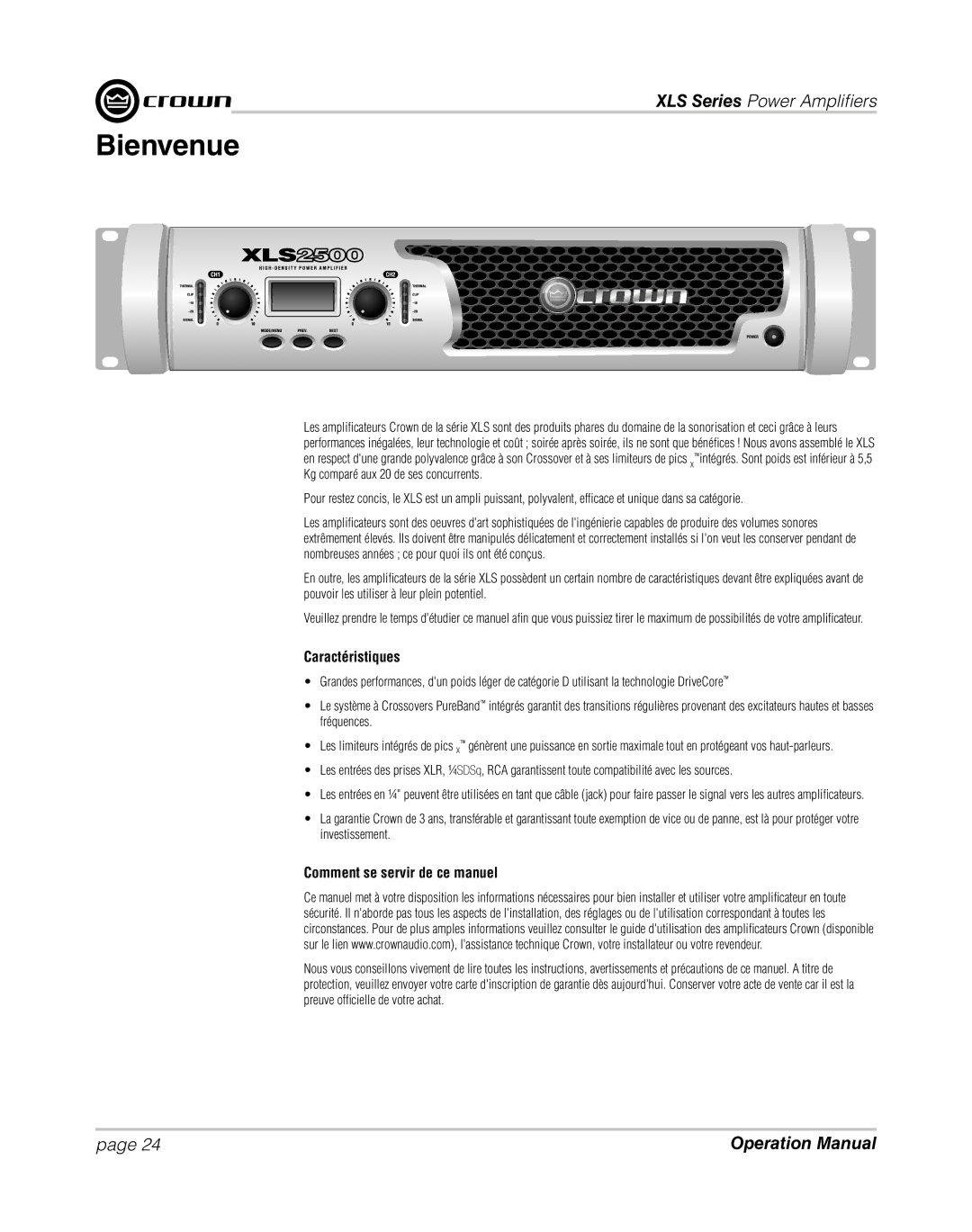 Crown XLS 1000 operation manual Bienvenue, Caractéristiques, Comment se servir de ce manuel 