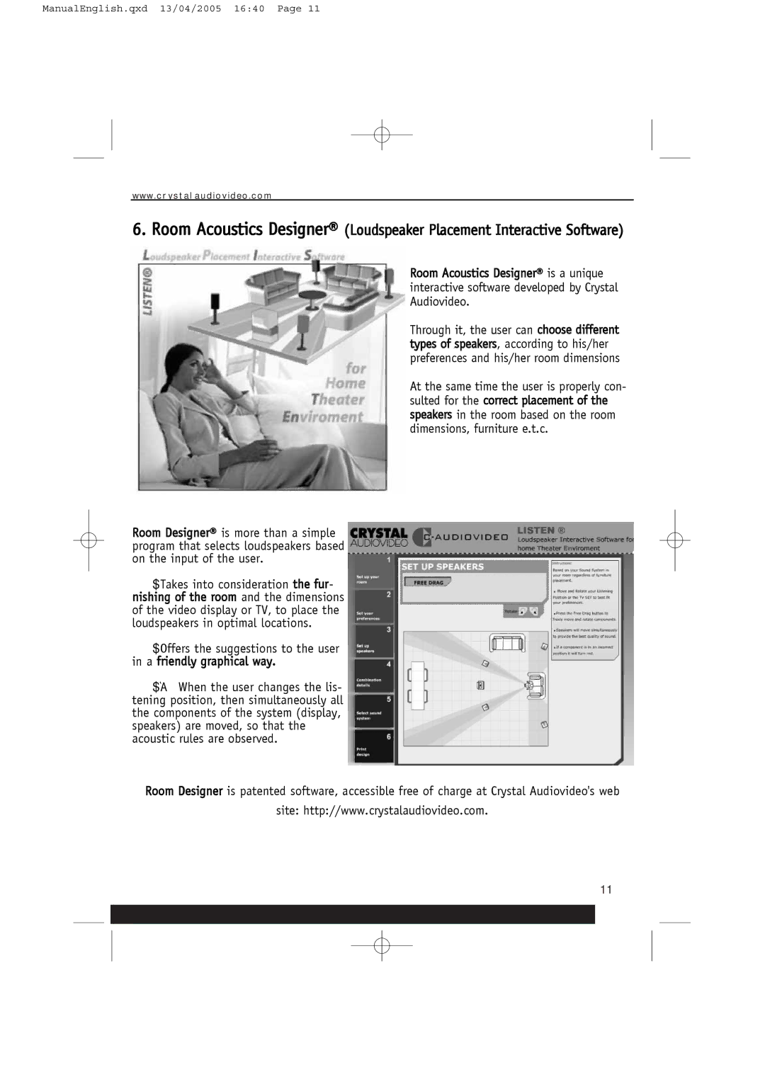 Crystal Audiovideo SmArt manual Room Acoustics Designer is a unique 