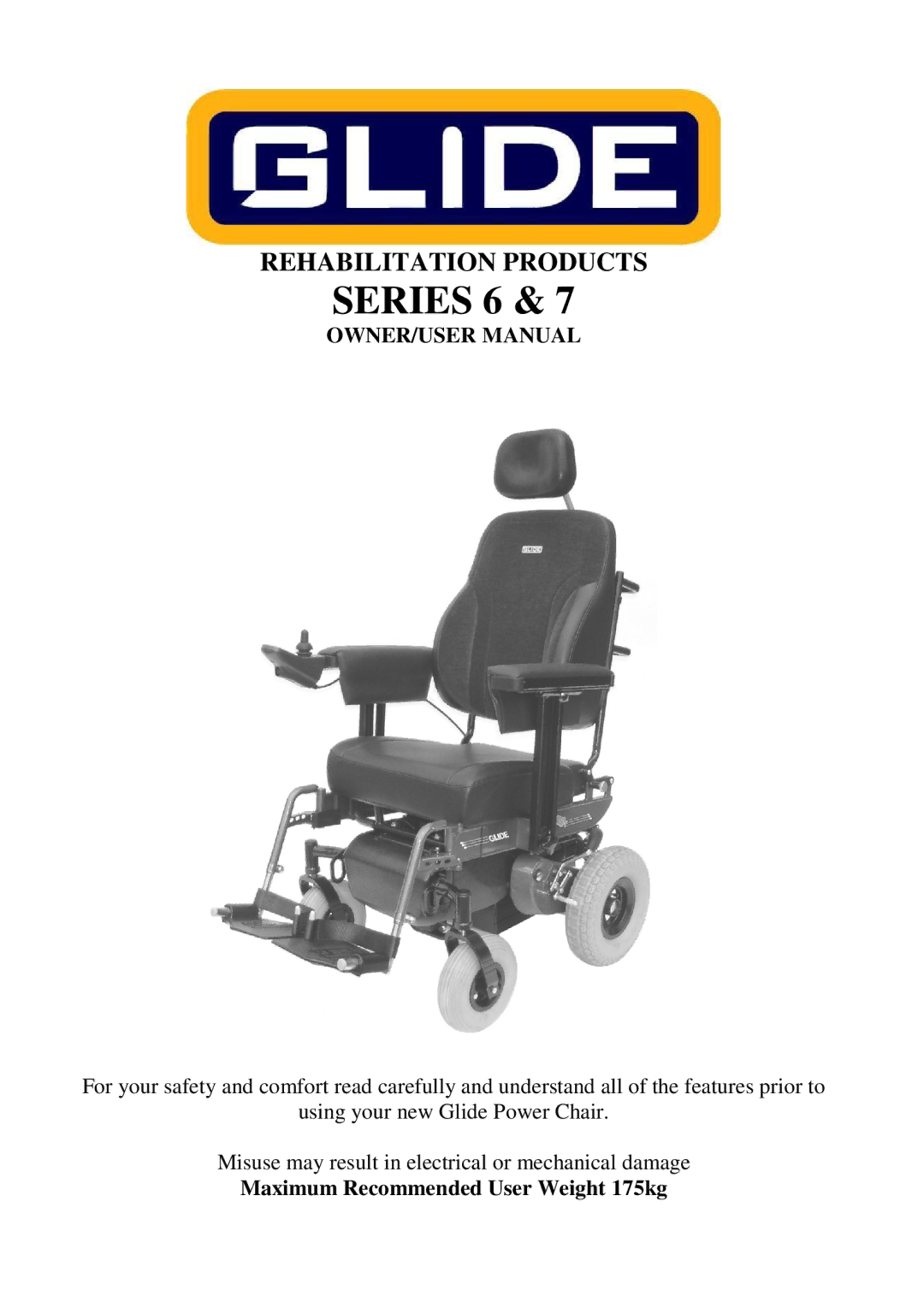 CTA 7 Series, 6 Series user manual Rehabilitation Products, Maximum Recommended User Weight 175kg 