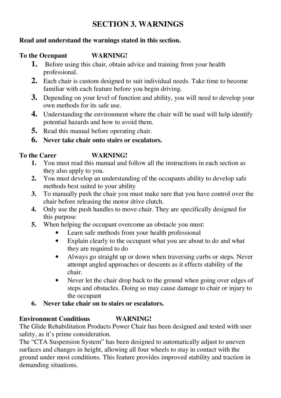 CTA 7 Series, 6 Series user manual Never take chair onto stairs or escalators To the Carer 