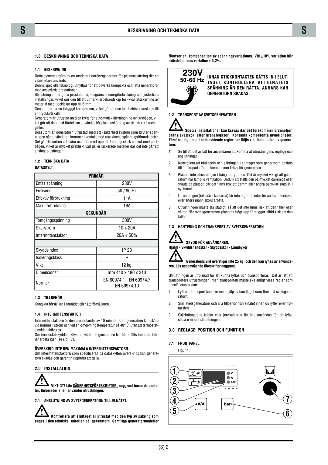 CTA SHARP 6K technical specifications Beskrivning OCH Tekniska Data, Primär, Reglage Position OCH Funktion 