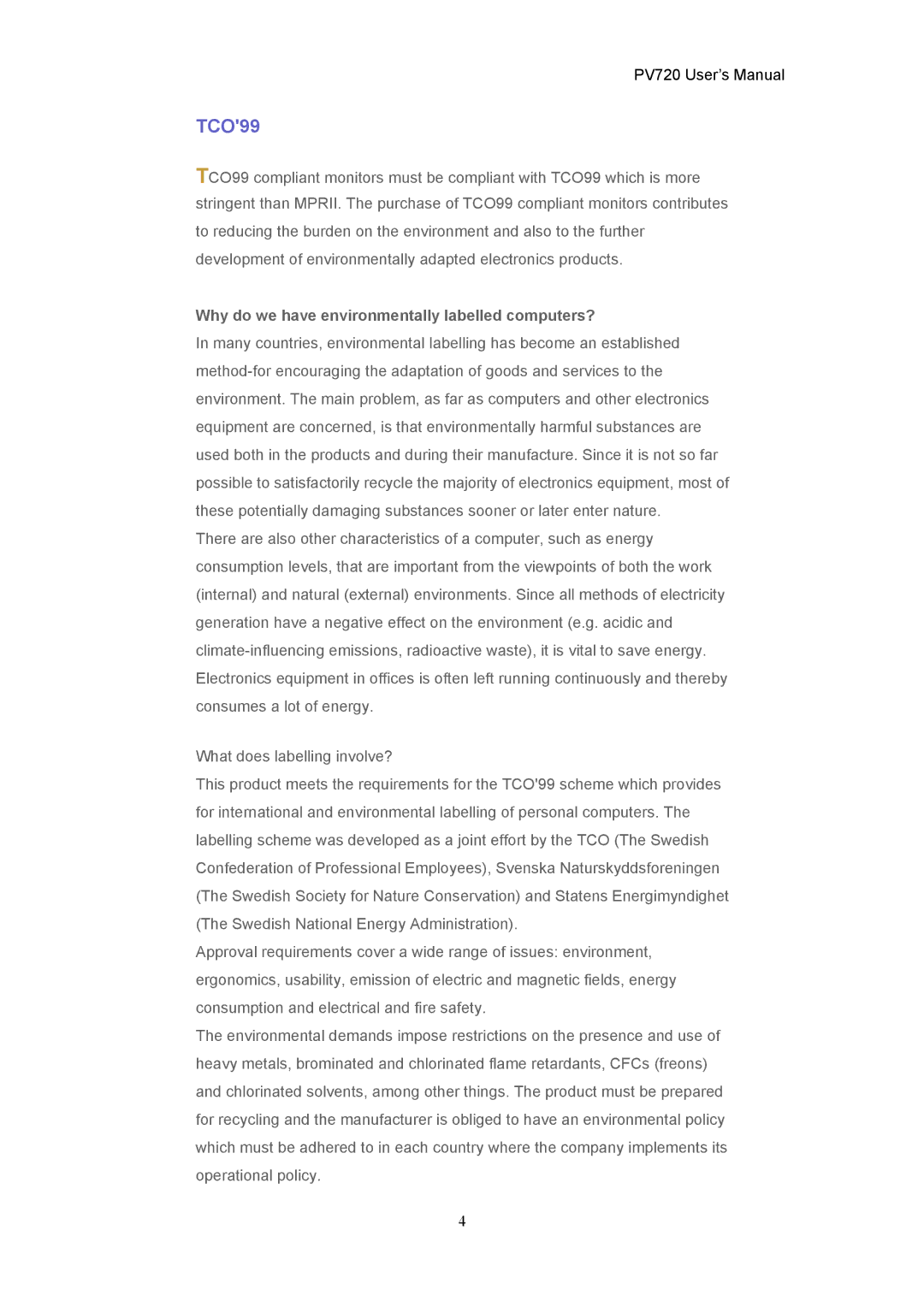 CTX PV720 user manual TCO99, Why do we have environmentally labelled computers? 