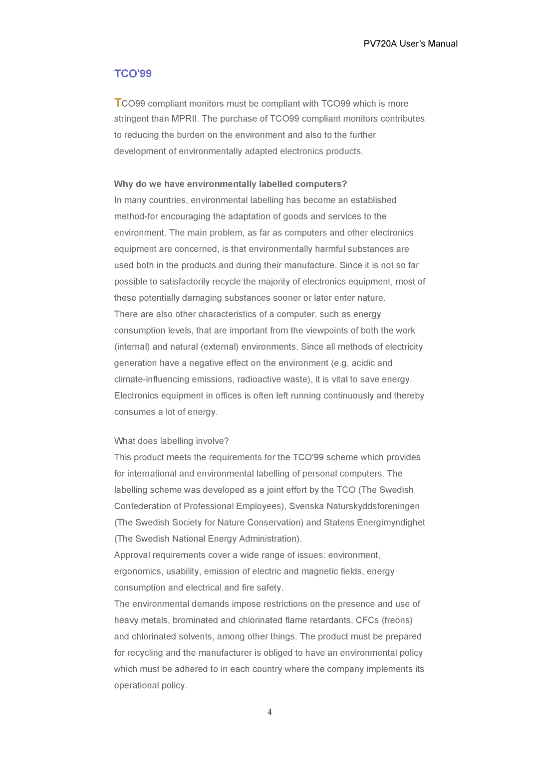 CTX PV720A user manual TCO99, Why do we have environmentally labelled computers? 