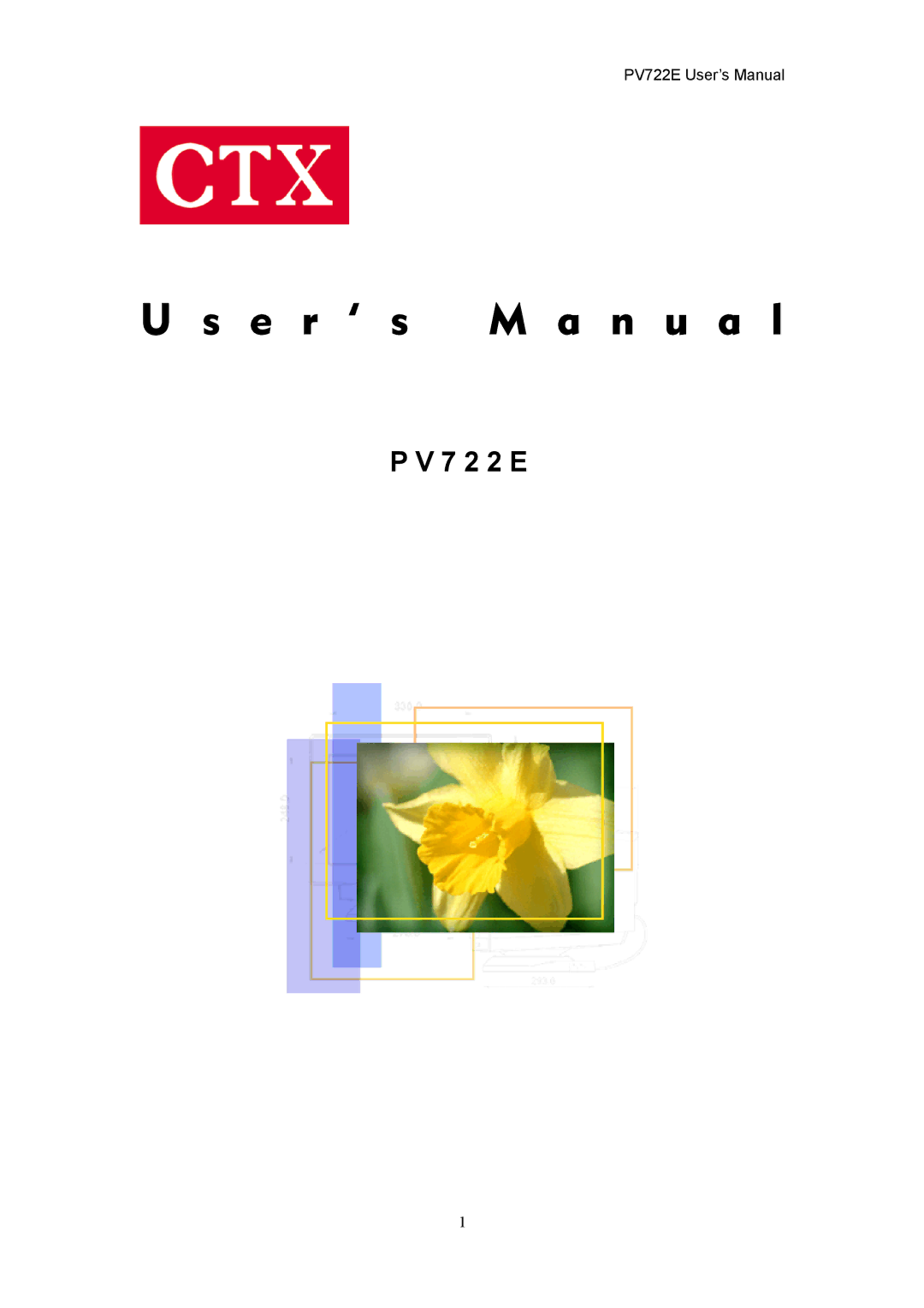 CTX PV722E user manual E r ’ s M a n u a l 