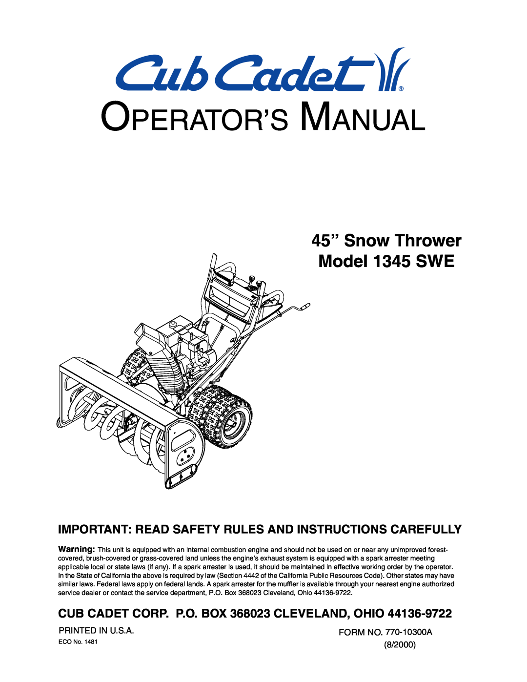 Cub Cadet manual Operator’S Manual, 45” Snow Thrower Model 1345 SWE, CUB CADET CORP. P.O. BOX 368023 CLEVELAND, OHIO 