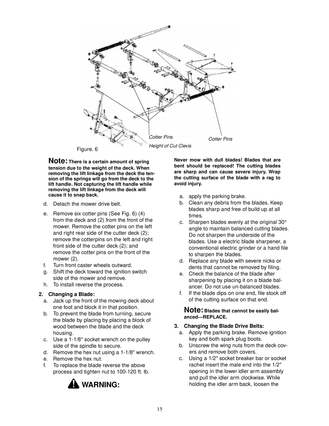 Cub Cadet 18HP service manual Changing a Blade, Changing the Blade Drive Belts 