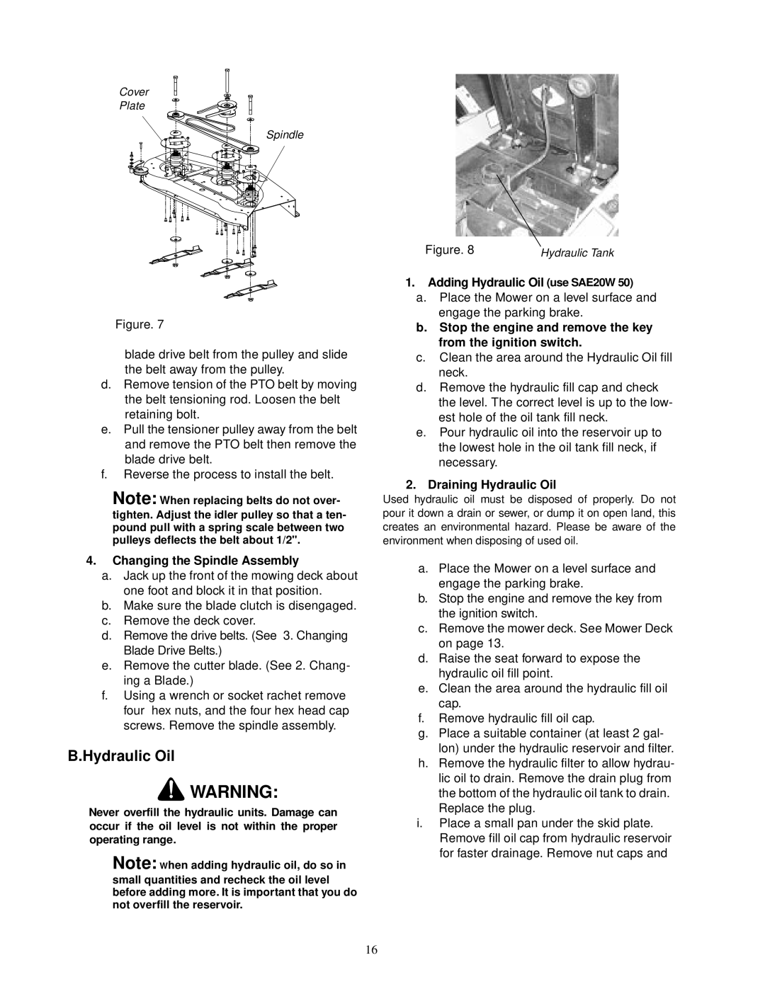 Cub Cadet 18HP service manual Changing the Spindle Assembly, Adding Hydraulic Oil use SAE20W, Draining Hydraulic Oil 