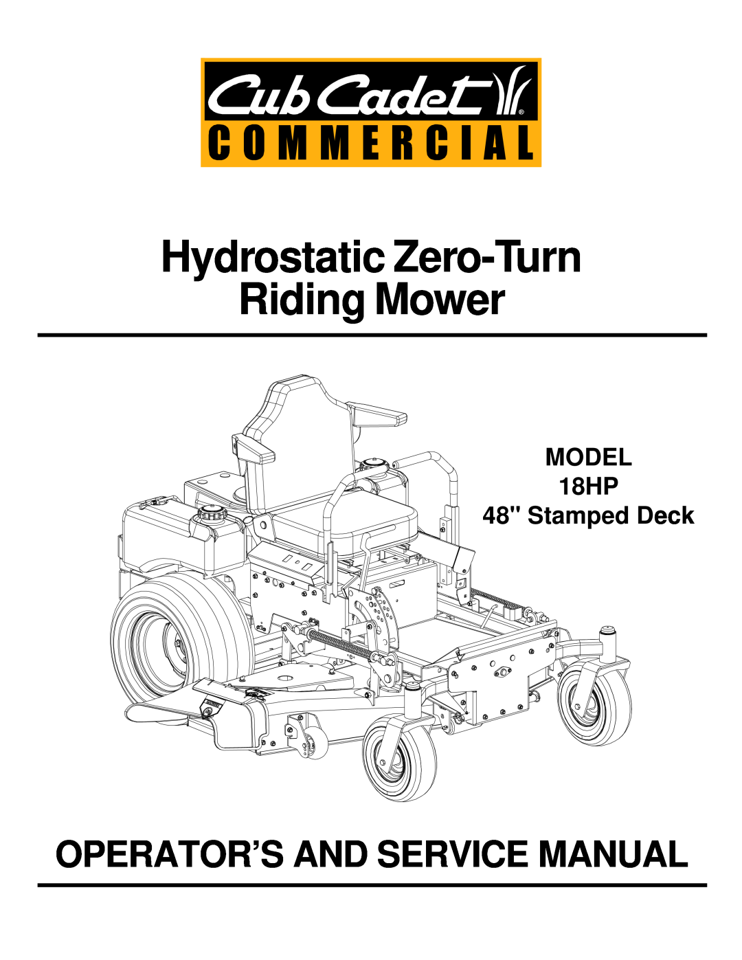 Cub Cadet service manual Hydrostatic Zero-Turn Riding Mower, MODEL 18HP 48 Stamped Deck 
