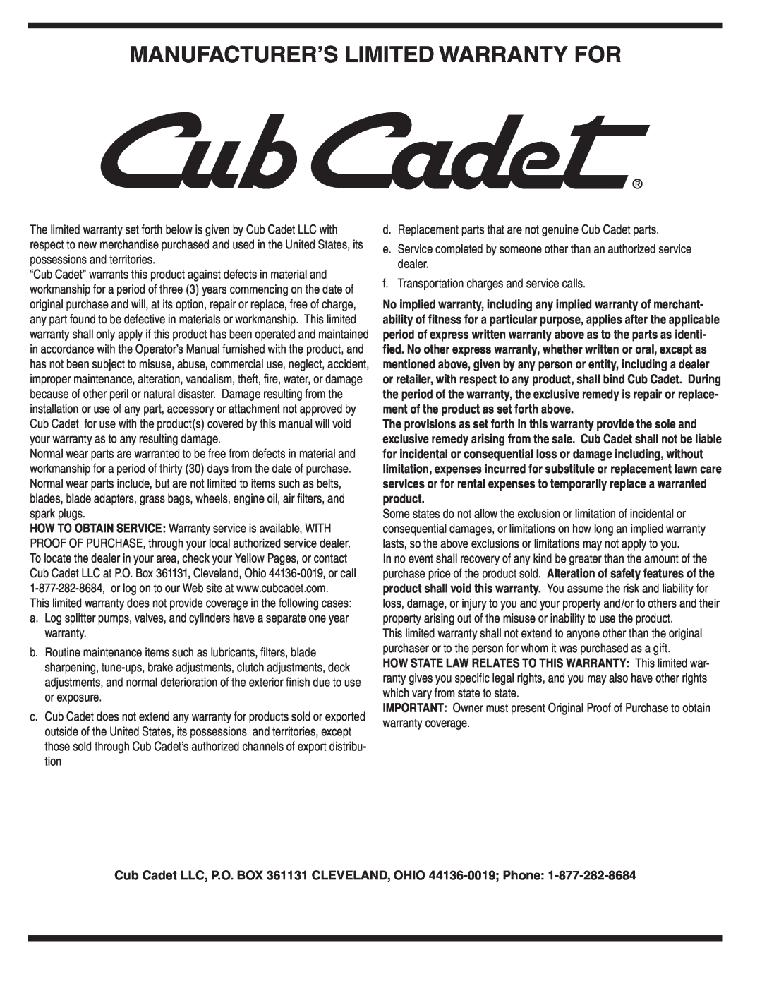 Cub Cadet 18M warranty Manufacturer’S Limited Warranty For, Cub Cadet LLC, P.O. BOX 361131 CLEVELAND, OHIO 44136-0019 Phone 