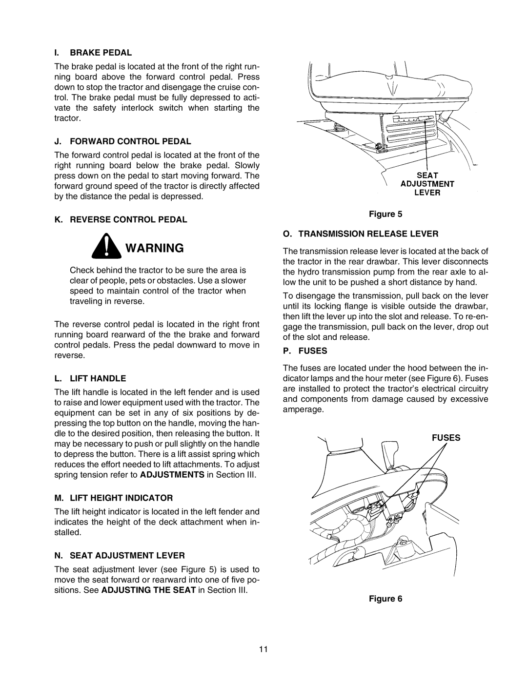 Cub Cadet 2176 manual Brake Pedal, Forward Control Pedal, Reverse Control Pedal, Lift Handle, Lift Height Indicator, Fuses 