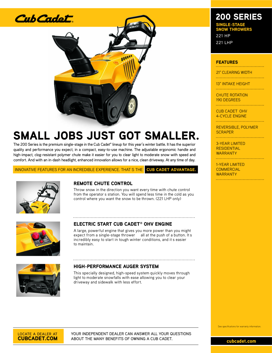Cub Cadet 221 LHP specifications Series, Small Jobs Just Got Smaller, Remote Chute Control, High-Performanceauger System 