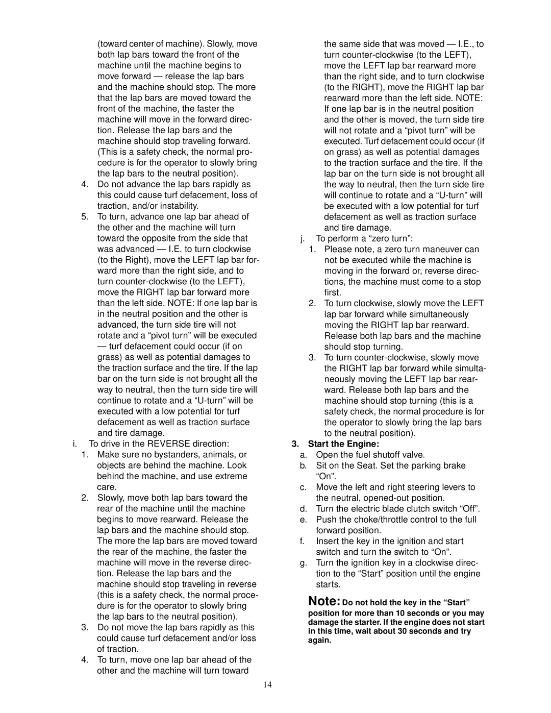 Cub Cadet 23HP Z-Force 50 service manual Start the Engine 