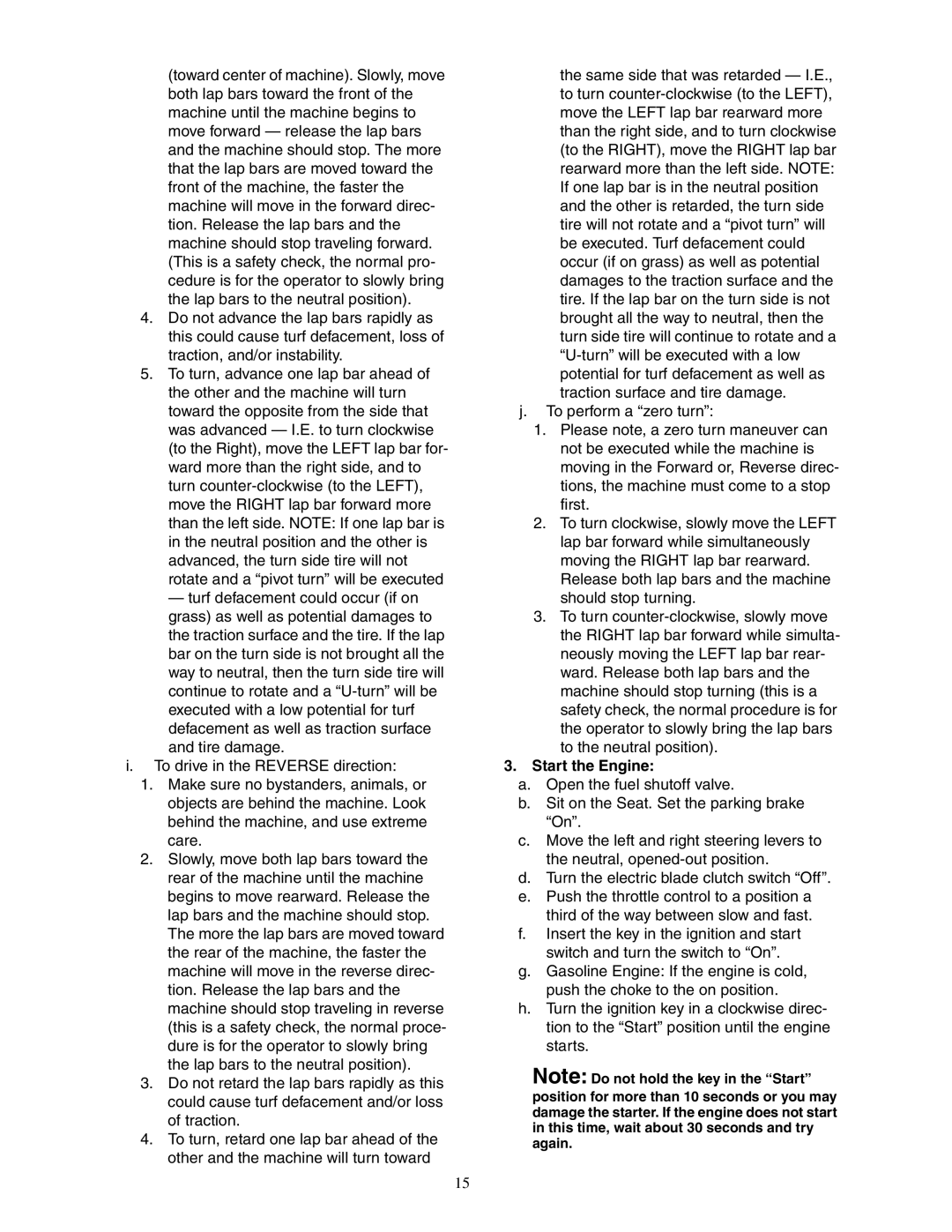 Cub Cadet 23HP Z-Force 60 service manual Start the Engine 