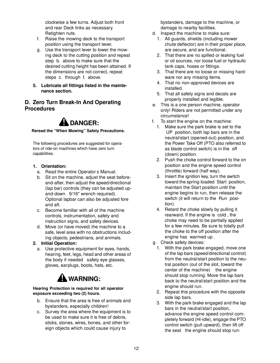 Cub Cadet 23HP Zero Turn Break-In And Operating Procedures, Lubricate all fittings listed in the mainte- nance section 