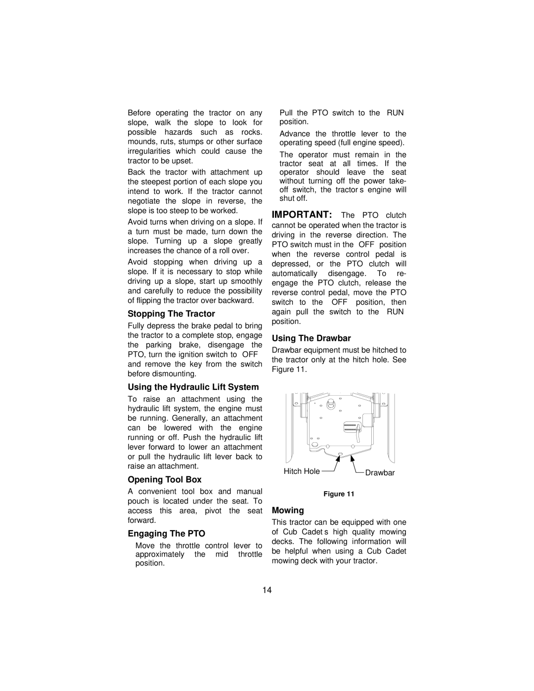 Cub Cadet 3165 manual Stopping The Tractor, Using The Drawbar, Using the Hydraulic Lift System, Opening Tool Box, Mowing 