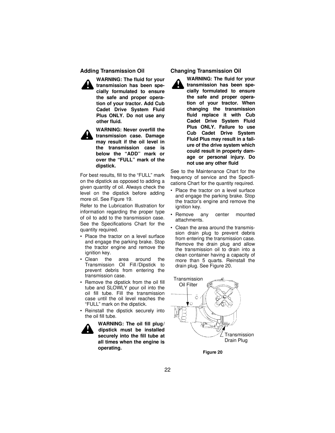 Cub Cadet 3186 manual Adding Transmission Oil Changing Transmission Oil 