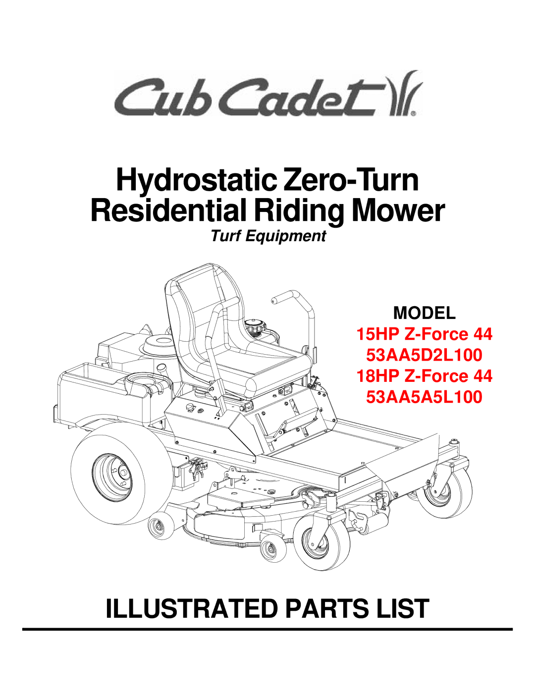 Cub Cadet 53AA5D2L100, 53AA5A5L100, 18HP Z-Force 44, 15HP Z-Force 44 manual Hydrostatic Zero-Turn Residential Riding Mower 