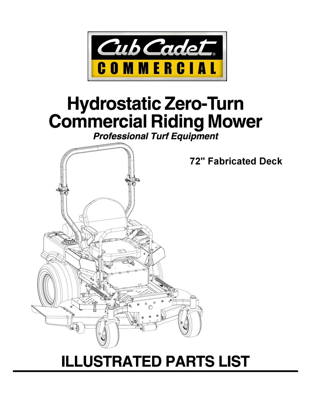 Cub Cadet 53AI8CT8050 manual Hydrostatic Zero-Turn Commercial Riding Mower, Illustrated Parts List, Fabricated Deck 