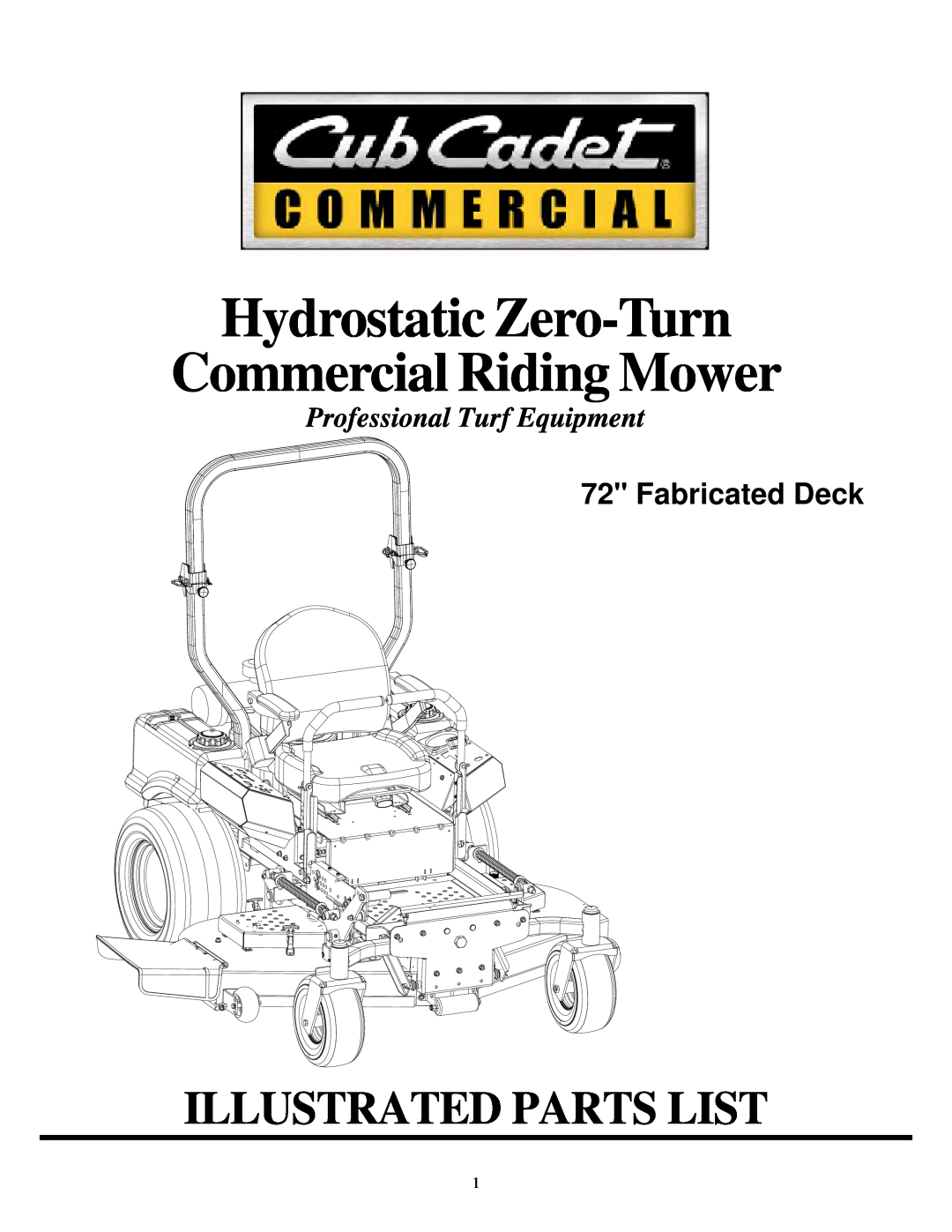 Cub Cadet 53AI8CTZ750 manual Hydrostatic Zero-Turn Commercial Riding Mower, Illustrated Parts List, Fabricated Deck 