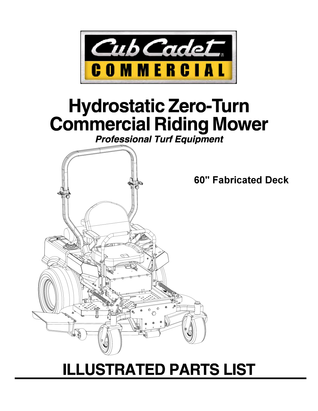 Cub Cadet 53AH8CTX750 manual Hydrostatic Zero-Turn Commercial Riding Mower, Illustrated Parts List, Fabricated Deck 