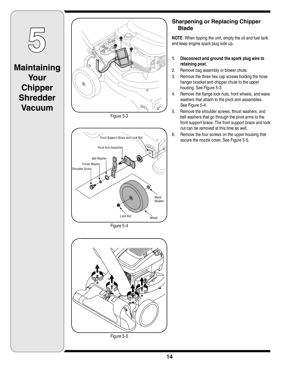 Cub Cadet 60 warranty Sharpening or Replacing Chipper Blade, Disconnect and ground the spark plug wire to retaining post 