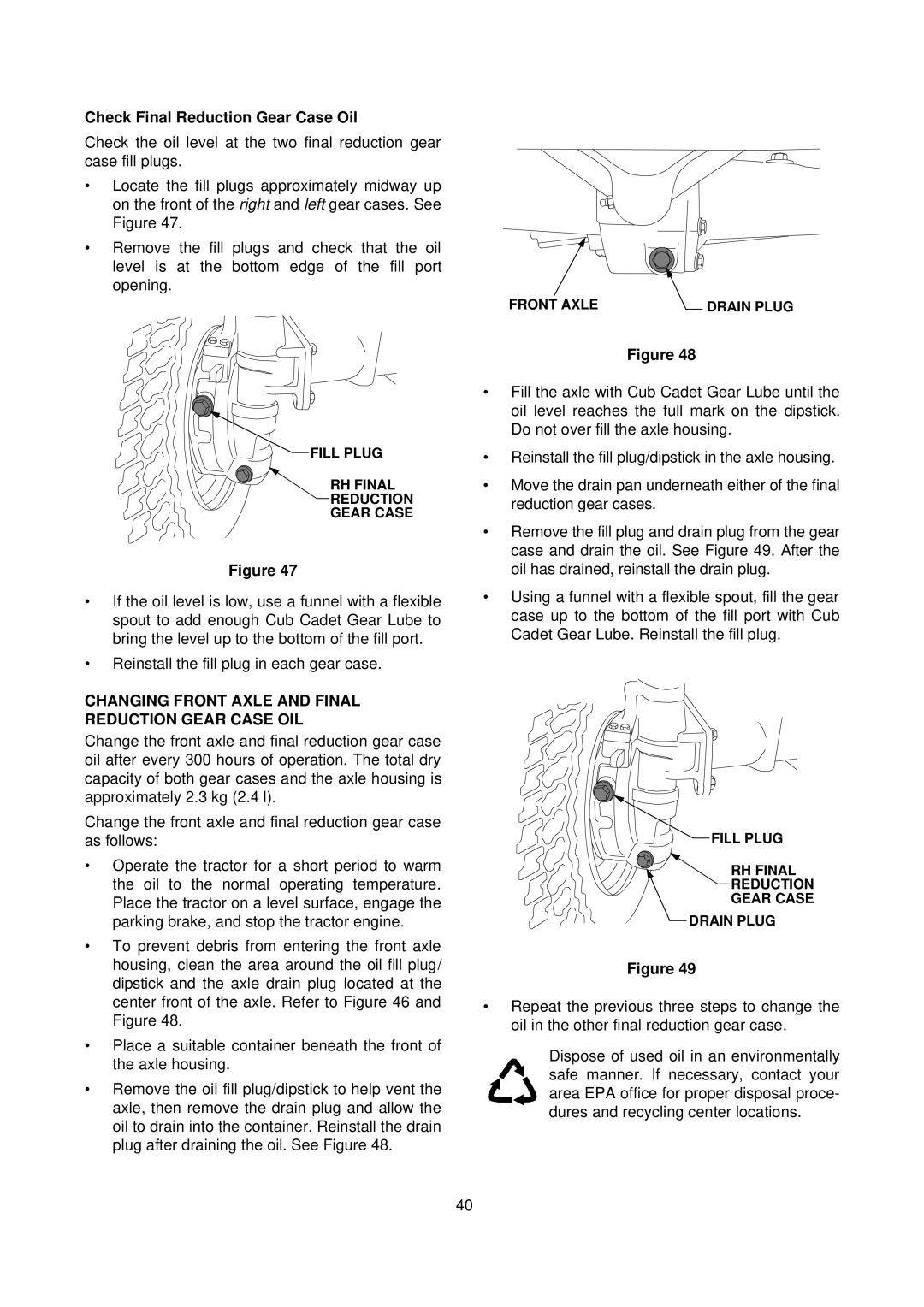 Cub Cadet 7000 Series manual Check Final Reduction Gear Case Oil, Changing Front Axle and Final Reduction Gear Case OIL 