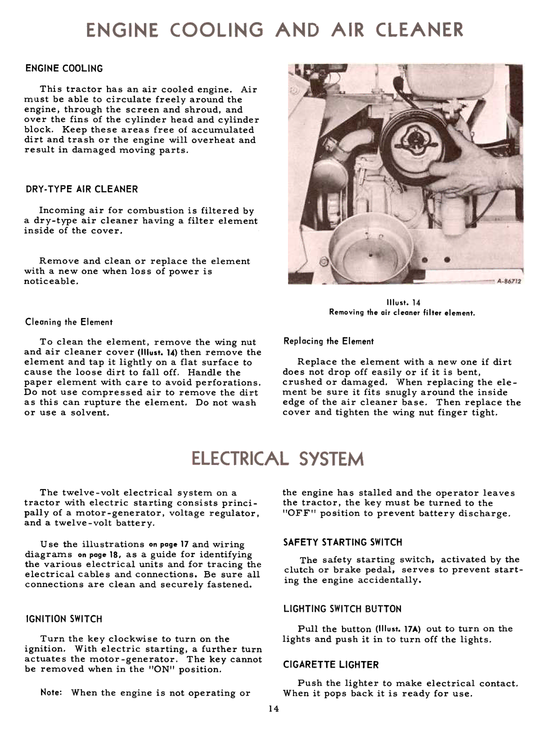 Cub Cadet 71 manual Enginecooling, DRY-TYPEAIR Cleaner, Safetystartingswitch, Ignitionswitch, Lightingswitchbutton 