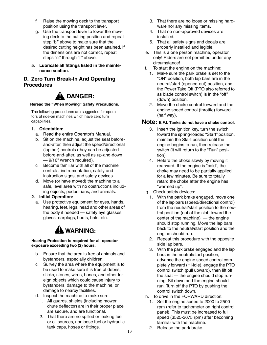 Cub Cadet 54-inch Zero Turn Break-In And Operating Procedures, Lubricate all fittings listed in the mainte- nance section 