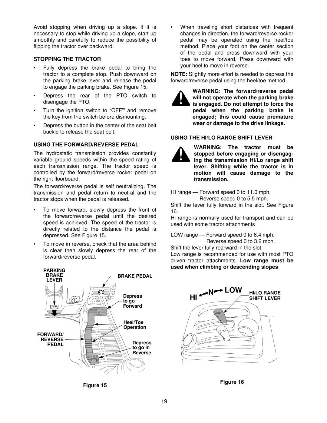 Cub Cadet 7254 manual Stopping the Tractor, Using the FORWARD/REVERSE Pedal, Using the HI/LO Range Shift Lever 