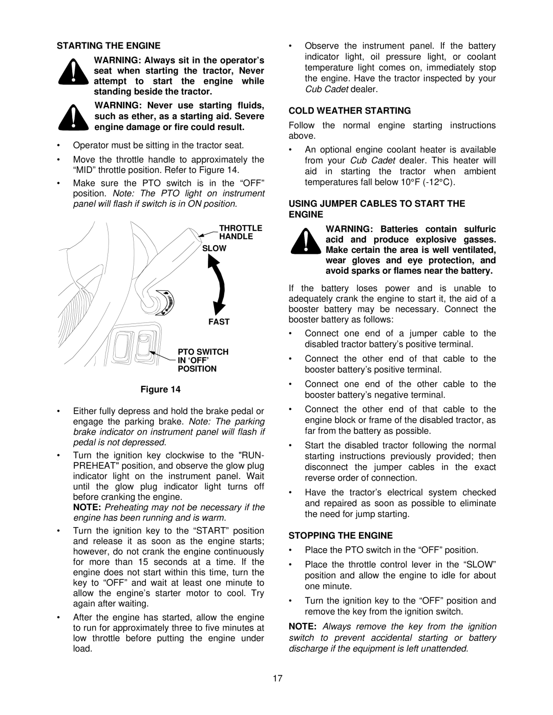 Cub Cadet 7264 manual Starting the Engine, Standing beside the tractor, Cold Weather Starting, Stopping the Engine 