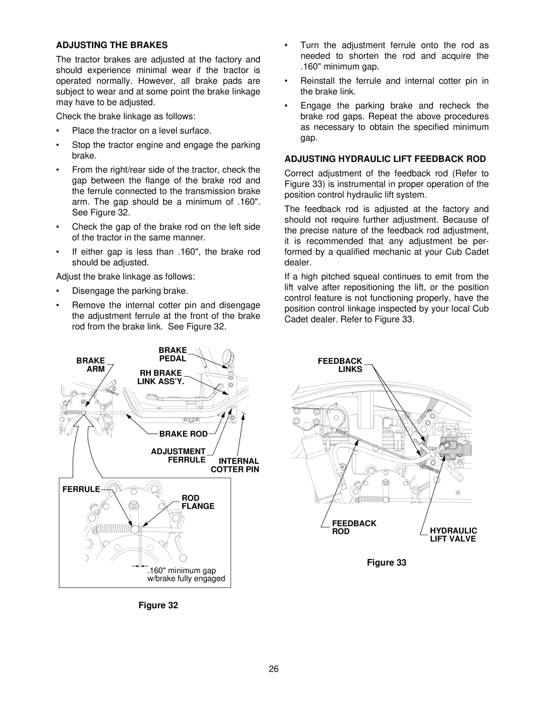 Cub Cadet 7284 manual Adjusting the Brakes, Adjusting Hydraulic Lift Feedback ROD 