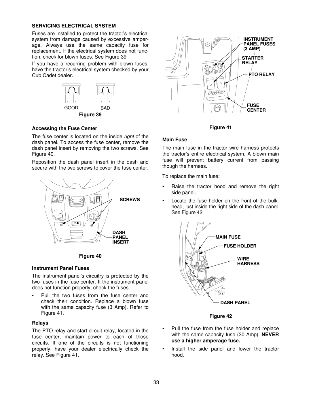 Cub Cadet 7284 manual Servicing Electrical System, Accessing the Fuse Center, Instrument Panel Fuses, Relays, Main Fuse 