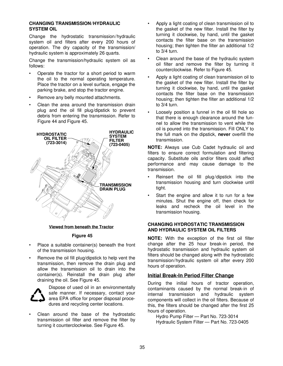 Cub Cadet 7284 manual Initial Break-In Period Filter Change, Changing TRANSMISSION/HYDRAULIC System OIL 