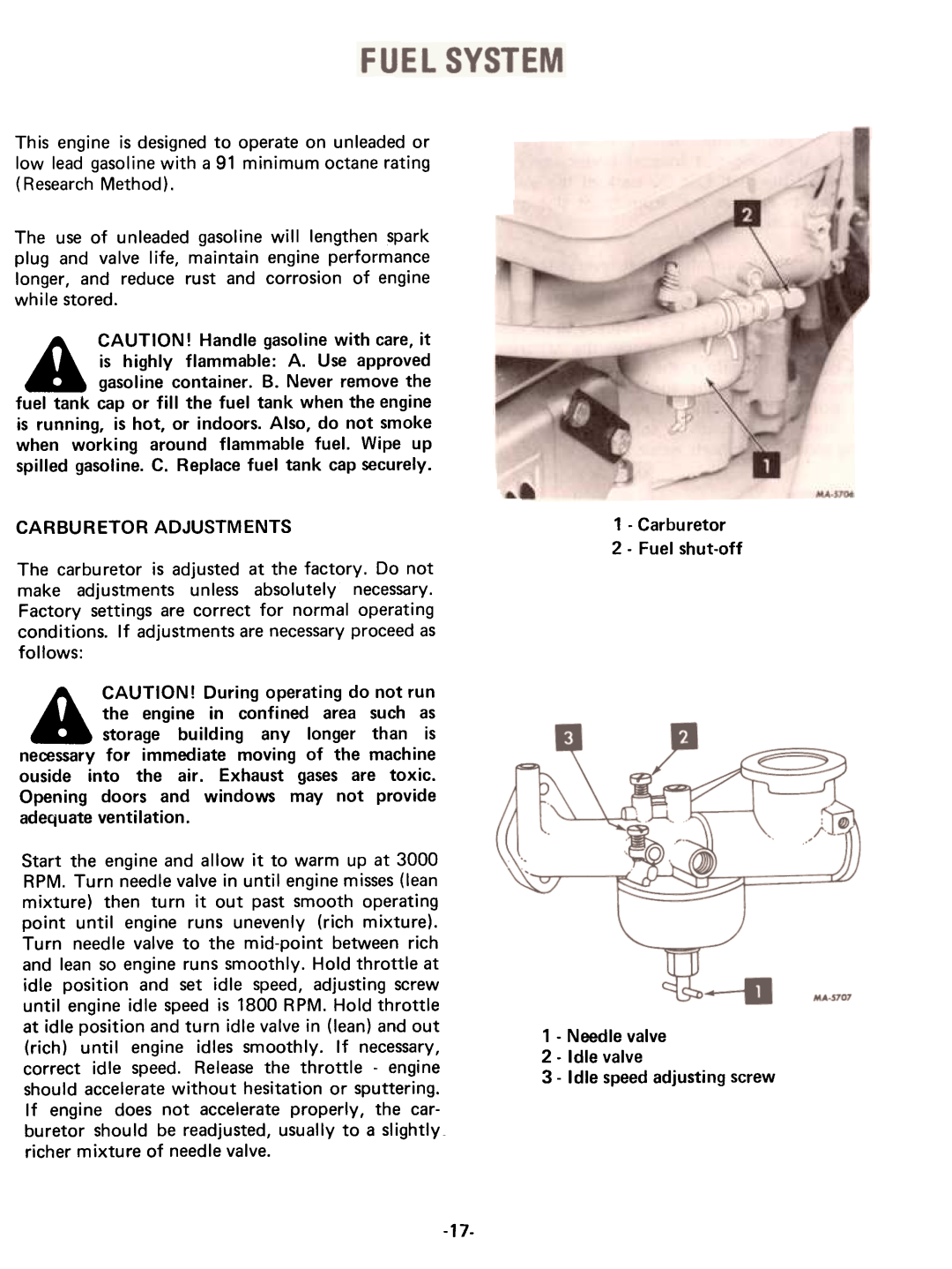 Cub Cadet 75 manual A CAUTION! Handle gasoline with care, it 