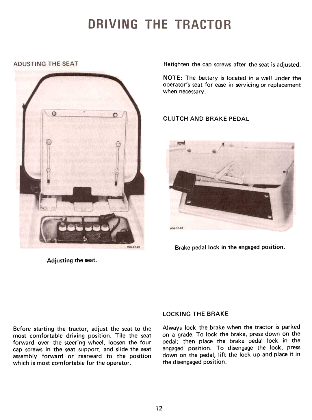 Cub Cadet 129, 86, 128, 169, 149, 108 manual Adjusting the seat, Clutch and Brake Pedal, Locking the Brake 