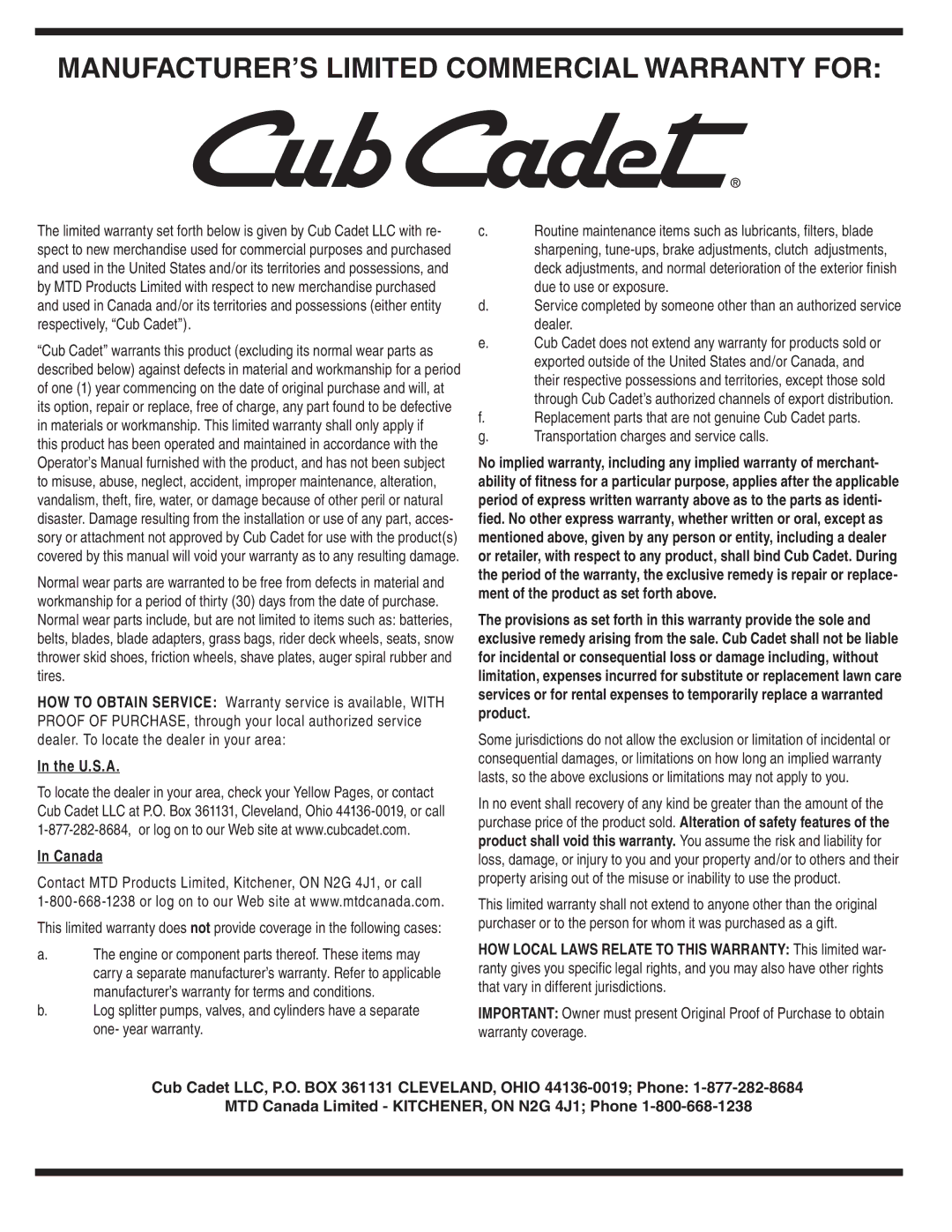 Cub Cadet 933 SWE, 930 SWE warranty U.S.A Canada, Contact MTD Products Limited, Kitchener, on N2G 4J1, or call 