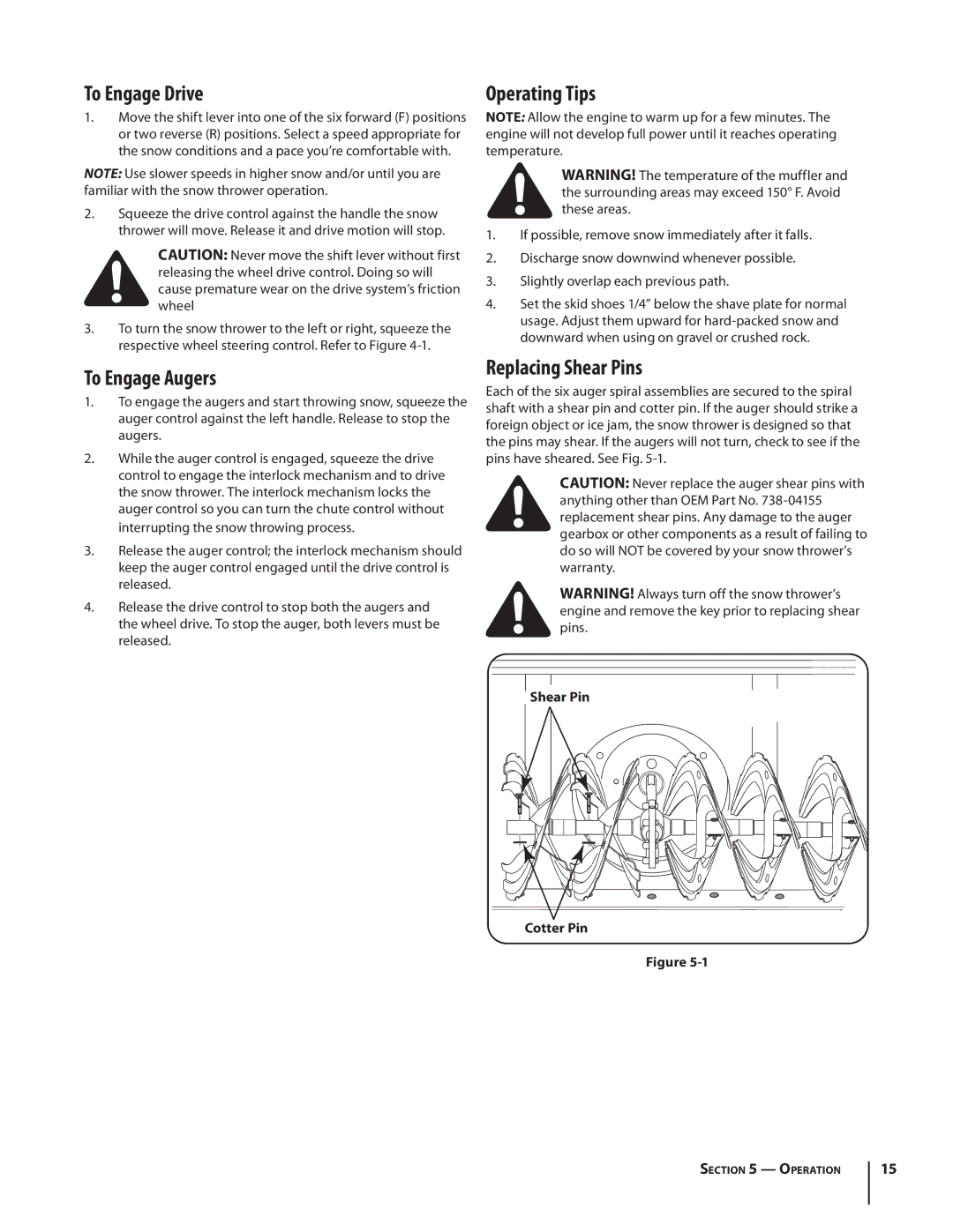 Cub Cadet 928 SWE, 945 SWE warranty To Engage Drive, To Engage Augers, Operating Tips, Replacing Shear Pins 