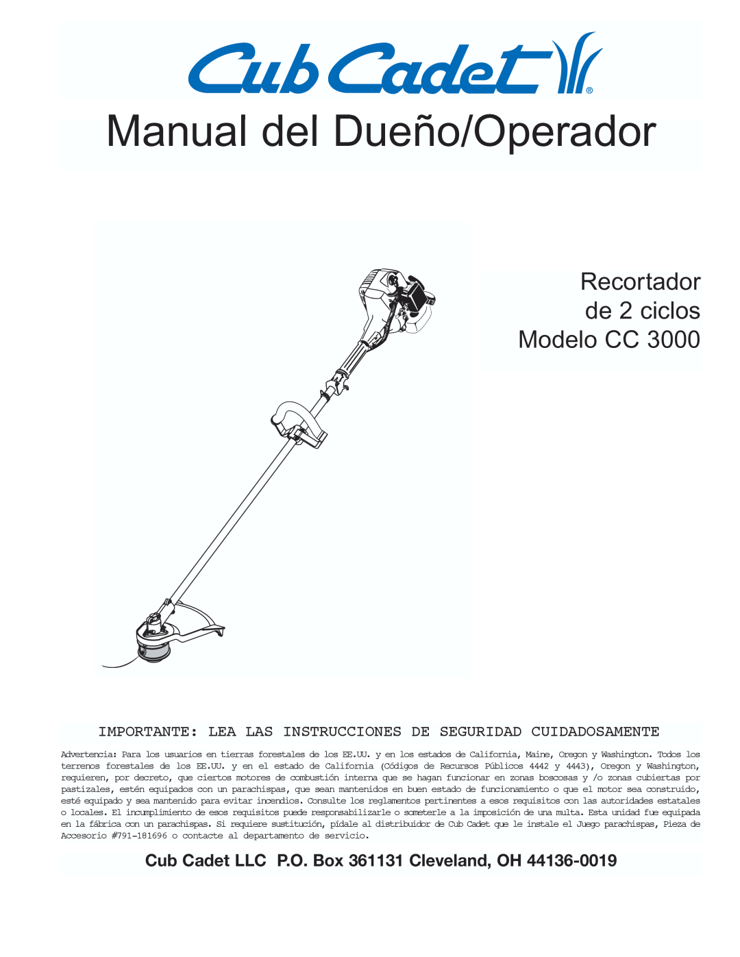 Cub Cadet CC3000 Manual del Dueño/Operador, Recortador de 2 ciclos Modelo CC, Cub Cadet LLC P.O. Box 361131 Cleveland, OH 