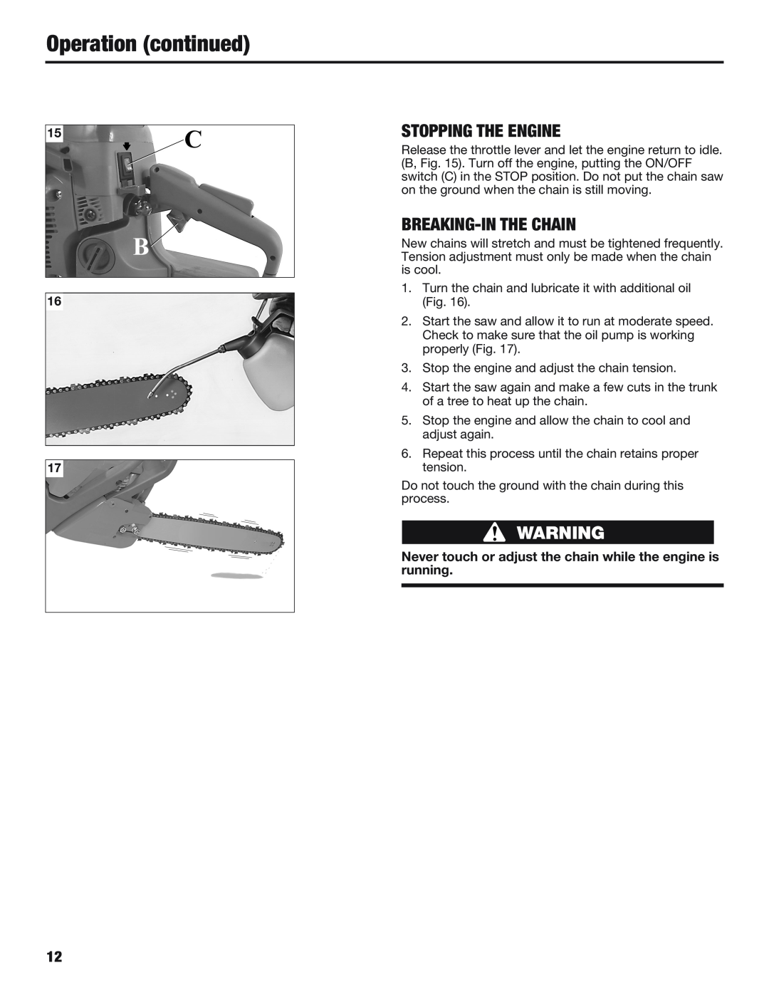 Cub Cadet CS5018, CS5220 manual Operation continued, Stopping The Engine, Breaking-Inthe Chain 