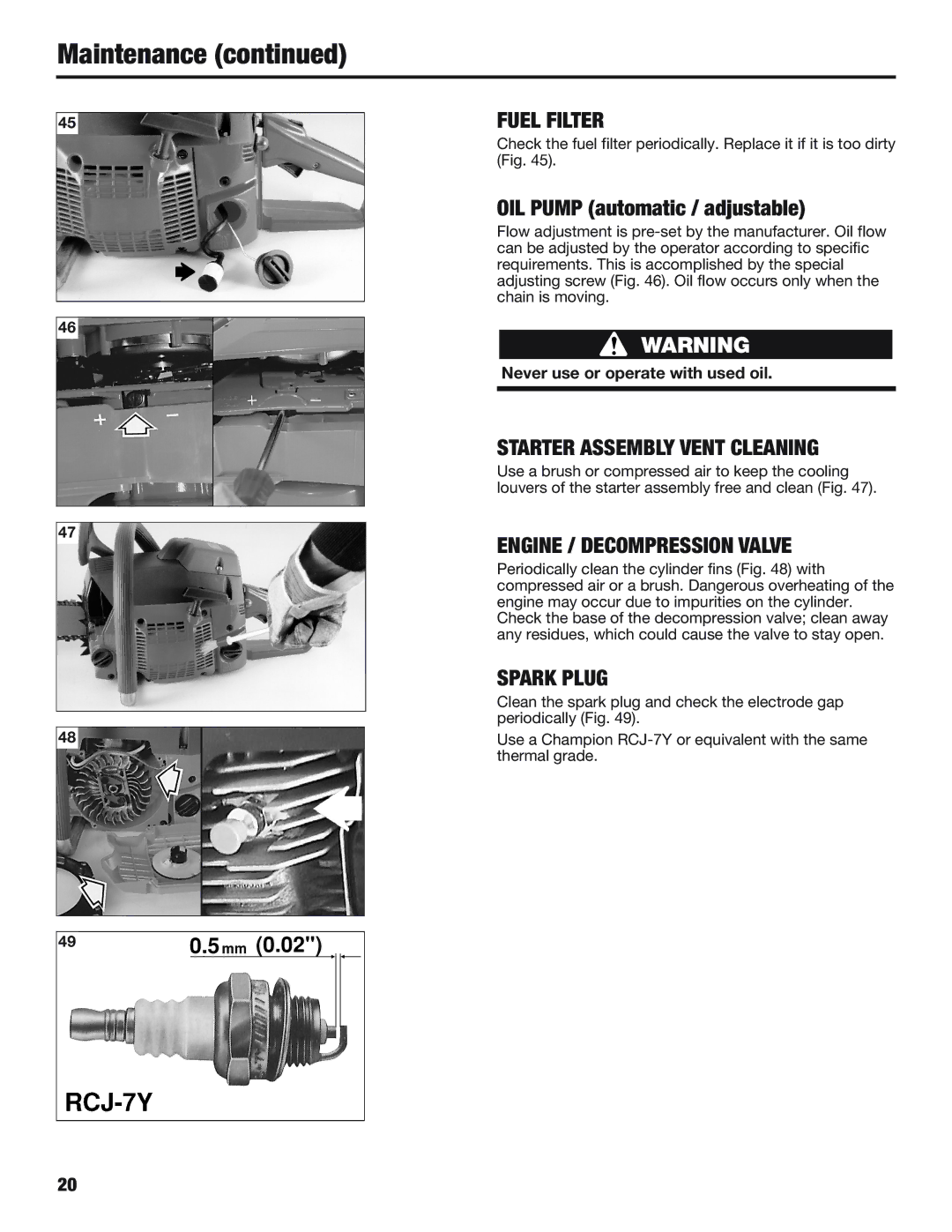 Cub Cadet CS5720 manual Fuel Filter, OIL Pump automatic / adjustable, Starter Assembly Vent Cleaning, Spark Plug 