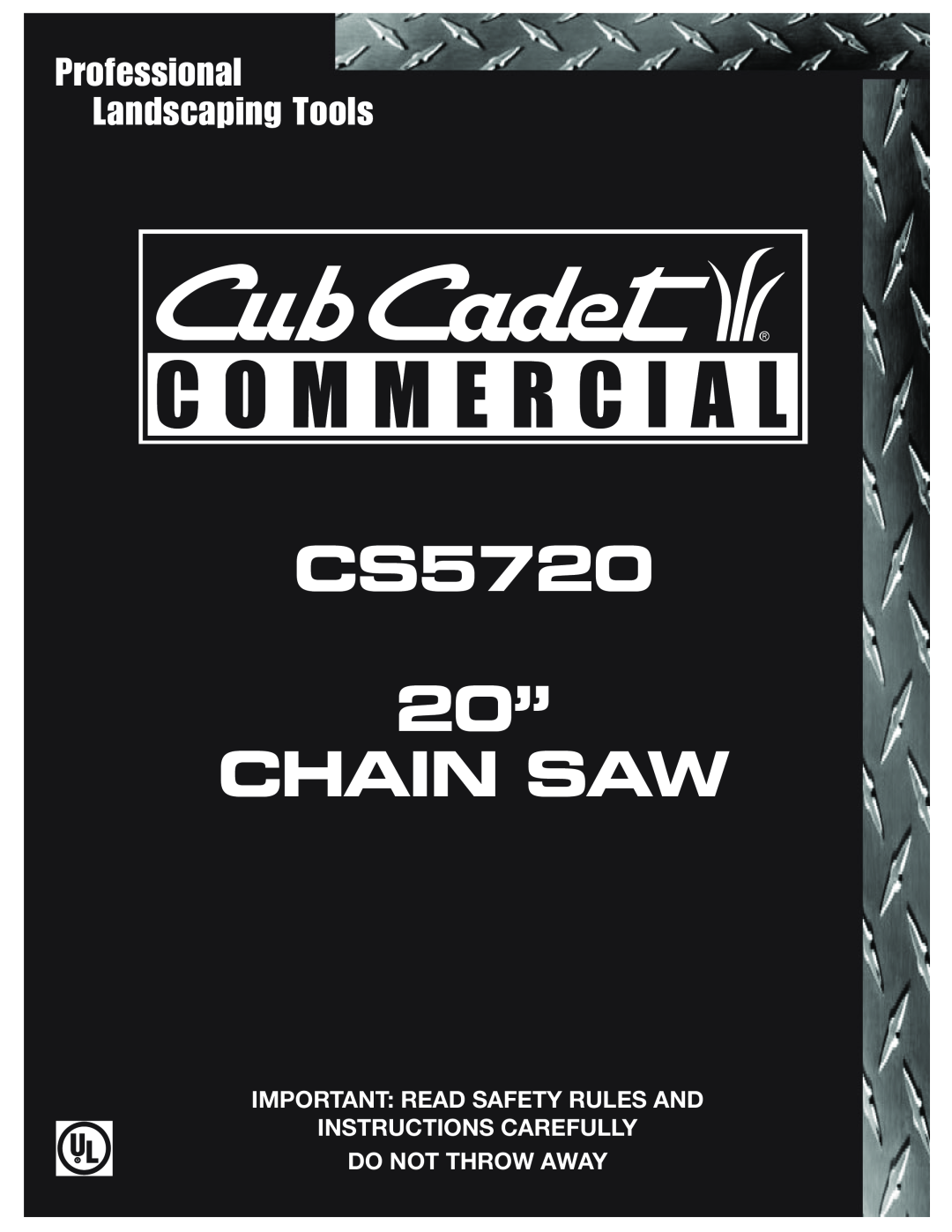 Cub Cadet manual CS5720 20” CHAIN SAW, Professional Landscaping Tools, Important Read Safety Rules And 