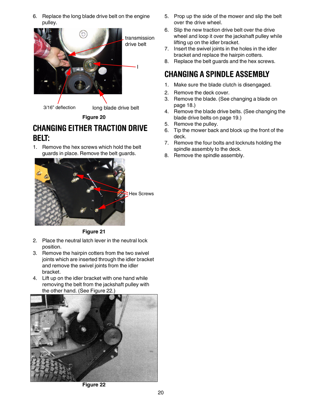 Cub Cadet G 1236 service manual Changing Either Traction Drive Belt, Changing a Spindle Assembly 