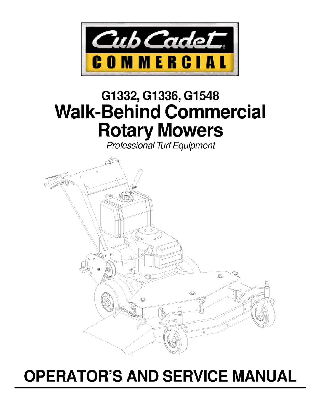 Cub Cadet G1332, G1336, G1548 service manual Walk-Behind Commercial Rotary Mowers 