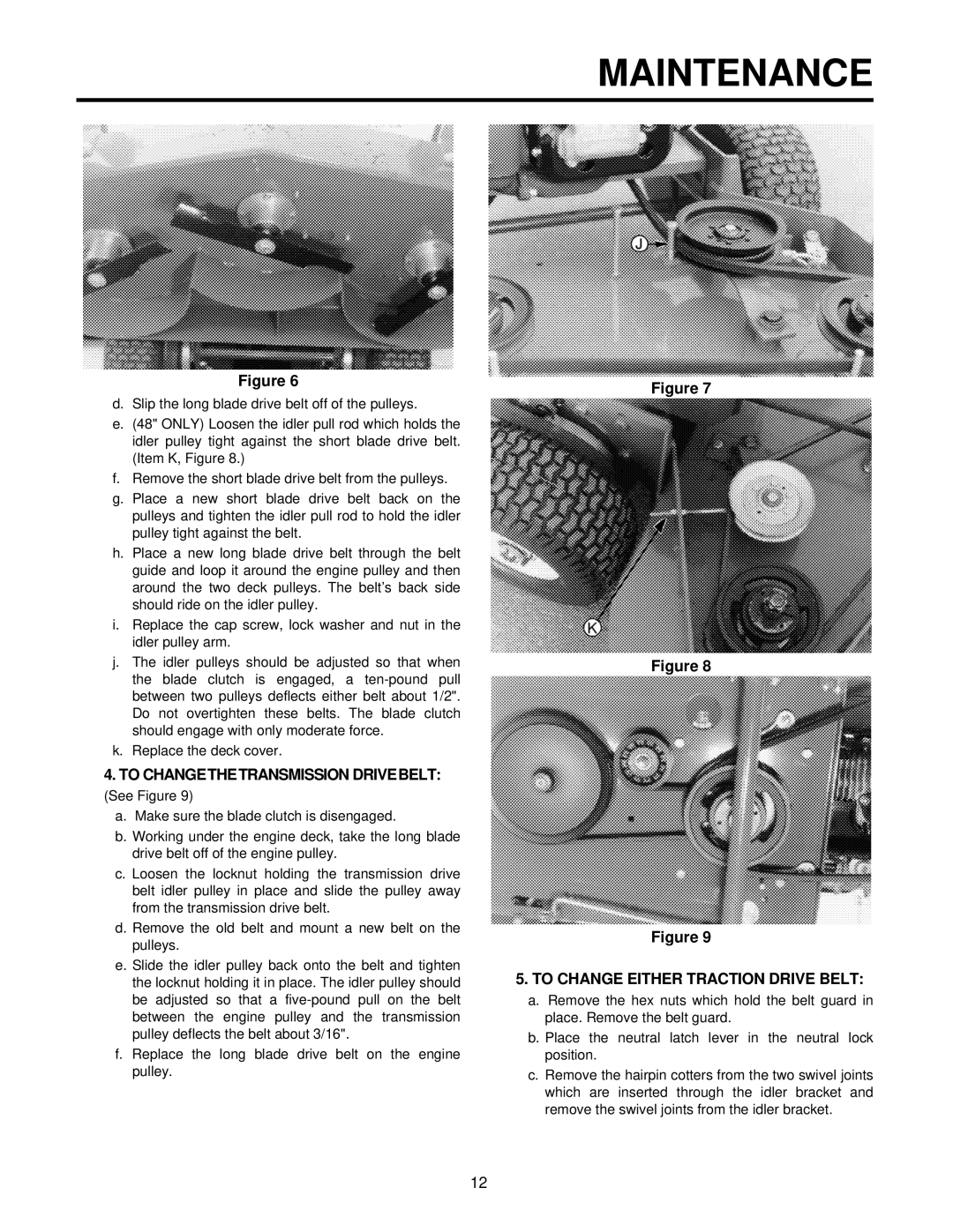 Cub Cadet G1336, G1332, G1548 service manual To Changethetransmission Drivebelt, To Change Either Traction Drive Belt 