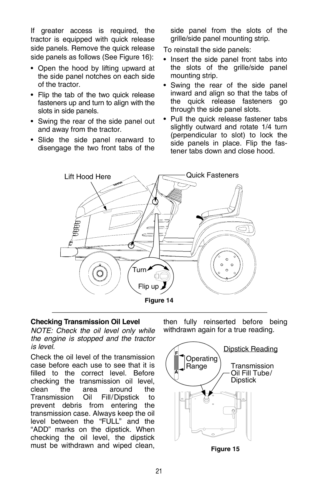 Cub Cadet GT 3200 warranty Checking Transmission Oil Level, Operating Transmission Range Oil Fill Tube Dipstick 