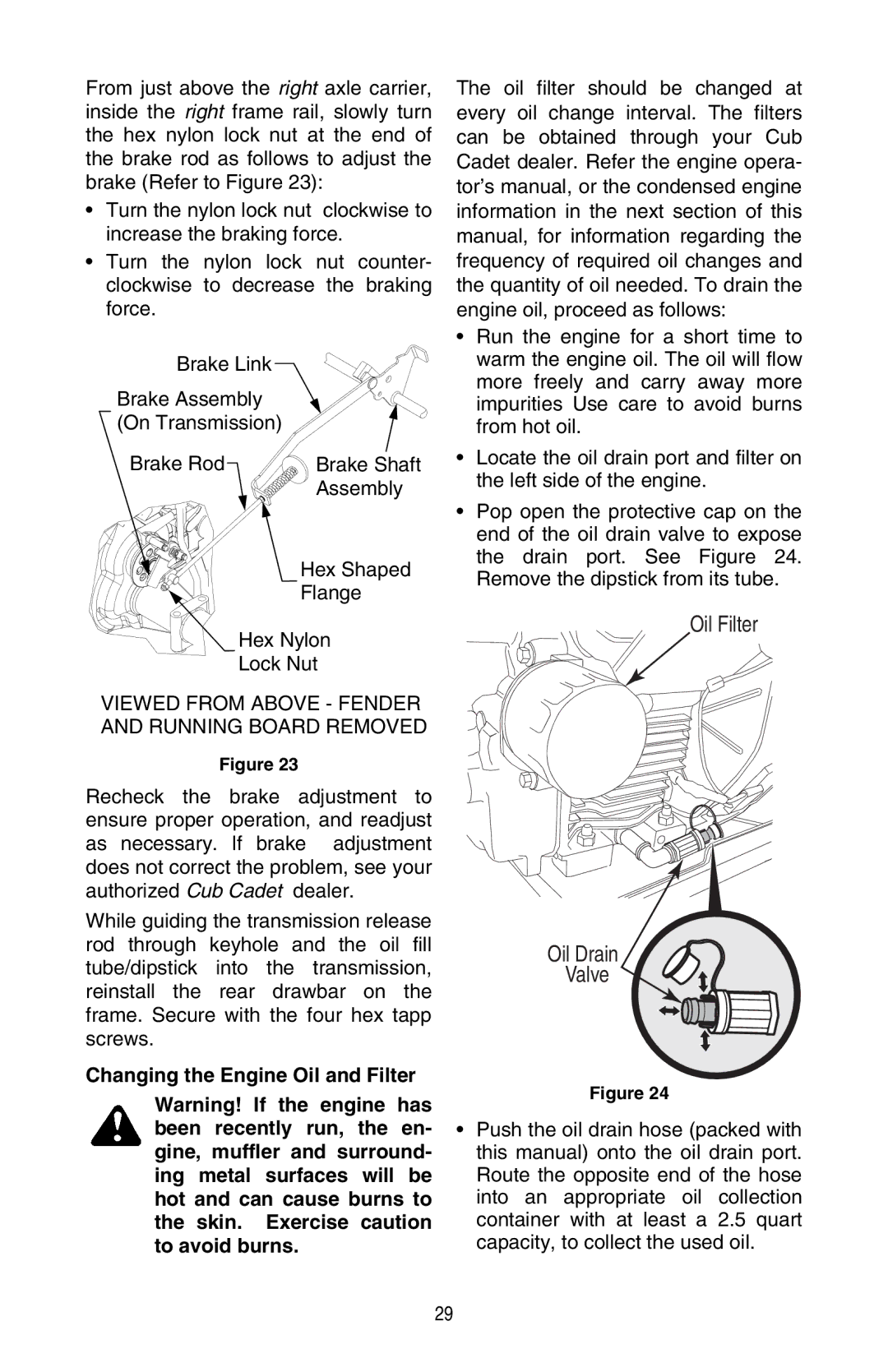 Cub Cadet GT 3200 warranty Assembly, Hex Shaped Flange Hex Nylon Lock Nut, Changing the Engine Oil and Filter 