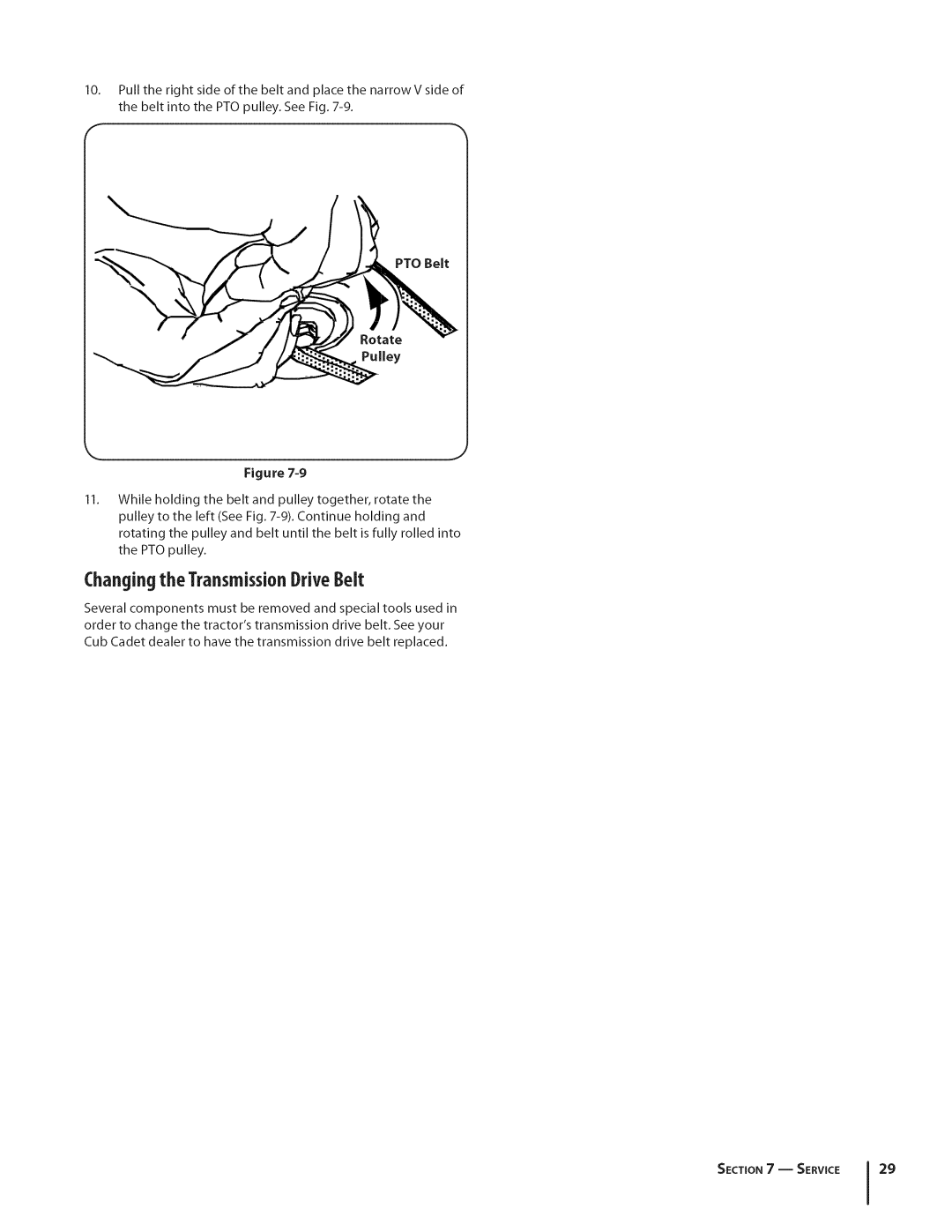 Cub Cadet GTX1054 warranty Changingthe TransmissionDriveBelt 