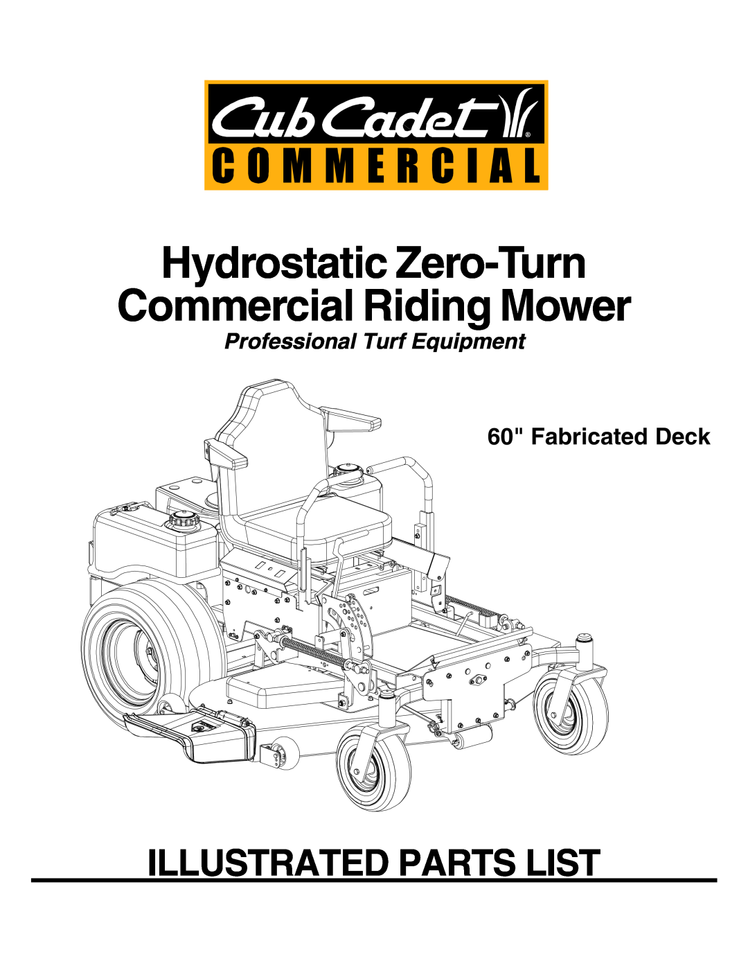 Cub Cadet Lawn Mower manual Hydrostatic Zero-Turn Commercial Riding Mower, Illustrated Parts List, Fabricated Deck 